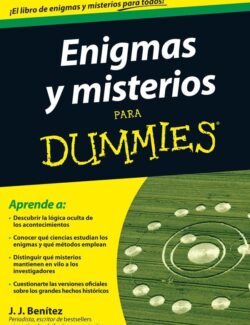 Enigmas y Misterios para Dummies – J. J. Benítez – 1ra Edición