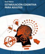 Estimulación Cognitiva para Adultos - Andrés Sardinero Peña - 1ra Edición