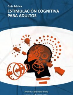 Estimulación Cognitiva para Adultos – Andrés Sardinero Peña – 1ra Edición
