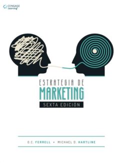 Estrategia de Marketing – O. C. Ferrell, Michael D. Hartline – 6ta Edición