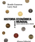 Historia Económica Mundial: Desde el Paleolítico Hasta el Presente - Rondo Cameron
