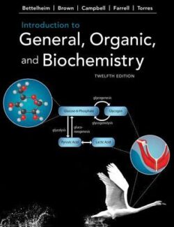 Introduction to General, Organic, and Biochemistry – Mary K. Campbell, Shawn O Farrell – 12th Edition