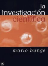 La Investigación Científica – Mario Bunge – 1ra Edición