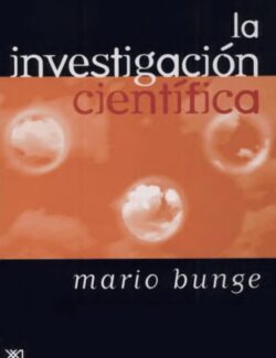 La Investigación Científica - Mario Bunge - 1ra Edición