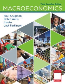 Macroeconomics (Canadian Edition) – Paul R. Krugman – 3rd Edition