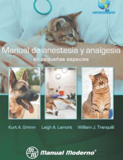 manual de anestesia y analgesia en pequenas especies kurt a grimm leigh a lamont william j tranquilli 1ra edicion