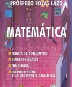 Matemática - Próspero Rojas Lazo - 1ra Edición