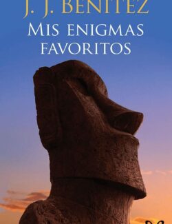 Mis Enigmas Favoritos - J. J. Benítez - 1ra Edición
