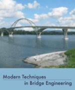 Modern Techniques in Bridge Engineering - Khaled M. Mahmoud - 1st Edition