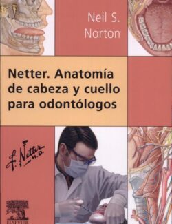 Netter: Anatomía de Cabeza y Cuello para Odontólogos