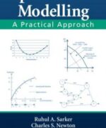 Optimization Modelling a Practical Approach - Ruhul Amin Sarker