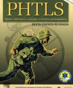 PHTLS Soporte Vital Básico y Avanzado en el Trauma Prehospitalario - National Association of Emerge NAEMT - 6ta Edición