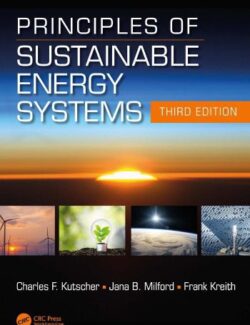 Principles of Sustainable Energy Systems - Frank Kreith - 2nd Edition