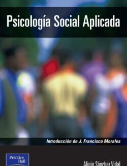 Psicología Social Aplicada - Alipio Sánchez Vidal - 1ra Edición