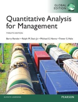 Quantitative Analysis for Management – Barry Render, Ralph M. Stair, Michael E. Hanna – 12th Edition