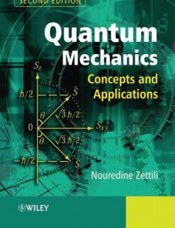 Quantum Mechanics: Concepts and Applications