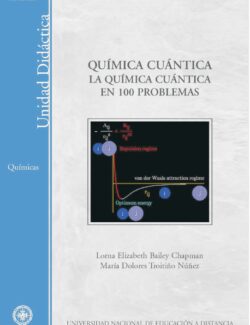 Química Cuántica. La Química Cuántica en 100 Problemas