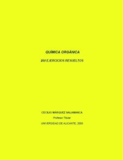 Química Orgánica: 250 Ejercicios Resueltos - Cecilio Márquez Salamanca - Edición 2008
