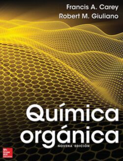 Química Orgánica – Francis A. Carey, Robert M. Giuliano – 9na Edición