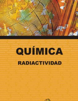Química: Radiactividad – Colegio 24hs – 1ra Edición