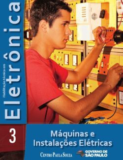 Série Eletrônica V. 3: Máquinas e Instalações Elétricas