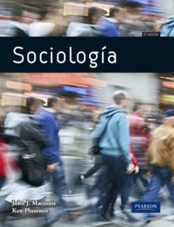 Sociología – John J. Macionis, Ken Plummer – 4ta Edición