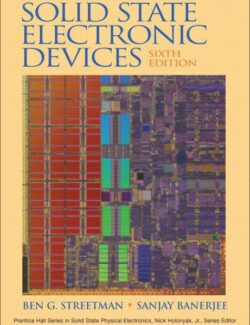 Solid State Electronic Devices – Ben Streetman, Sanjay Banerjee – 6th Edition