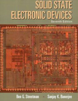 Solid State Electronic Devices – Ben Streetman, Sanjay Banerjee – 7th Edition