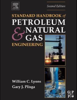Standard Handbook of Petroleum & Natural Gas Engineering