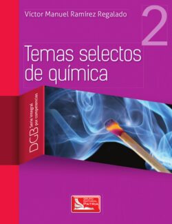 Temas Selectos de Química 2 – Victor Manuel Ramírez – 1ra Edición