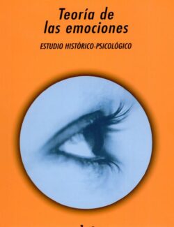 Teoría de las Emociones: Estudio Histórico Psicológico - Lev Vigotsky - 1ra Edición