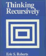 Thinking Recursively - Eric Roberts - 1st Edition