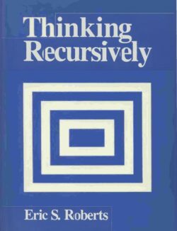 Thinking Recursively – Eric Roberts – 1st Edition