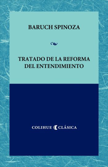 Pdf Tratado De La Reforma Del Entendimiento Baruch De Espinosa Ra Edici N