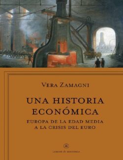Una Historia Económica - Vera Zamagni