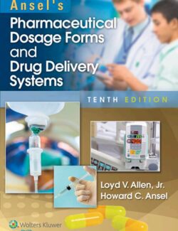 Ansels Pharmaceutical Dosage Forms and Drug Delivery Systems