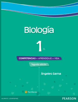 Biología 1 Competencias + Aprendizaje + Vida – María de los Ángeles Gama Fuertes – 2da Edición