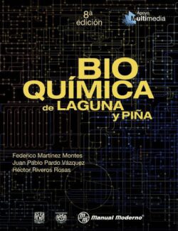 bioquimica de laguna y pina federico martinez montes juan pablo pardo vazquez hector riveros rosas 8va edicion