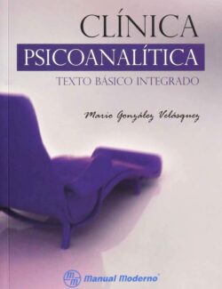 Clínica Psicoanalítica - Mario González Velásquez - 1ra Edición