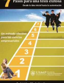 Desde la Idea Hasta la Sustentación: 7 Pasos Para Una Tesis Exitosa