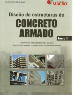 Diseño de Estructuras de Concreto Armado Tomo II - Juan Emilio Ortega García - 1ra Edición