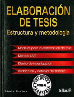 Elaboración de Tesis: Estructura y Metodología