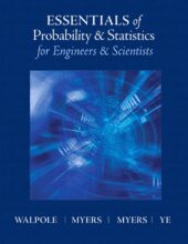 Essentials of Probability & Statistics for Engineers & Scientists – Ronald E. Walpole, Raymond H. Myers, Sharon L. Myers – 1st Edition