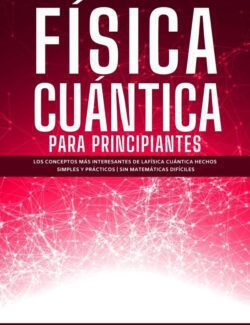 Física Cuántica para Principiantes