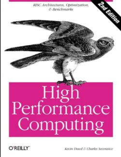 High Performance Computing – Kevin Dowd, Charles R. Severance – 2nd Edition