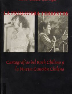 La Primavera Terrestre: Cartografías del Rock Chileno y la Nueva Canción Chilena