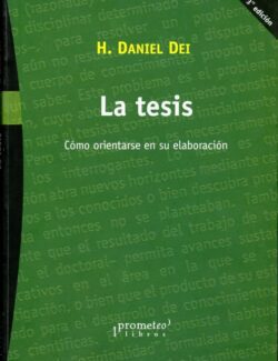 La Tesis: Cómo Orientarse en su Elaboración