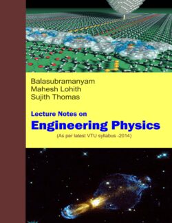 lecture notes on engineering physics j balasubramanyam k s mahesh lohith sujith thomas 1st edition