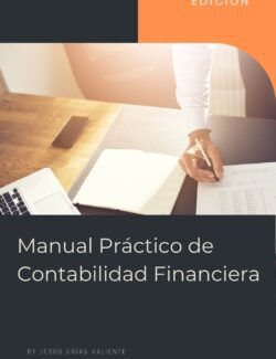 Manual Práctico de Contabilidad Financiera - Jesús Urías Valiente - 1ra Edición
