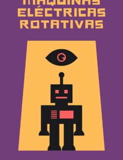 Máquinas Eléctricas Rotativas: Introducción a la Teoría General